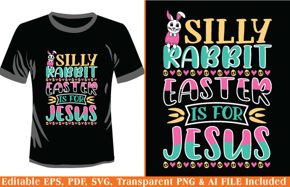 Easter T-shirt Silly Rabbit Easter is Graphics & T-Shirt Designs