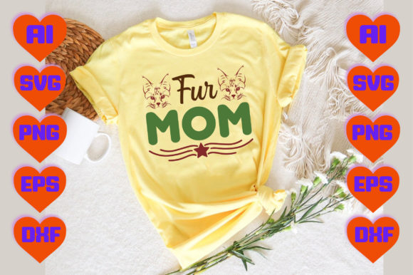 FUR MOM: Graphics for T-Shirt Designs