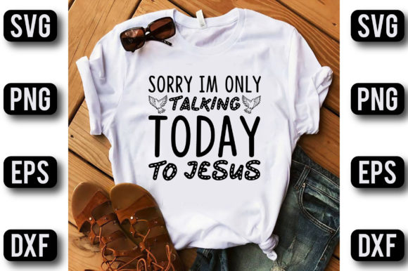 Jesus Today Graphics for T-Shirt Designs