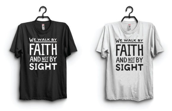 We Walk by Faith Graphics for T-Shirt Designs